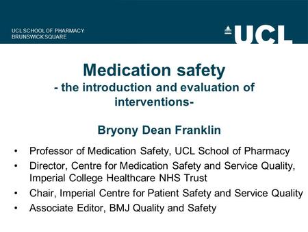 Medication safety - the introduction and evaluation of interventions-