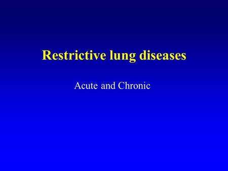 Restrictive lung diseases