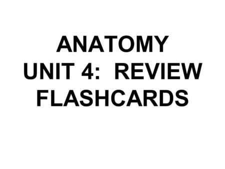 ANATOMY UNIT 4: REVIEW FLASHCARDS. Which structures are included in the skeletal system? Bones Cartilage Fibrous Membranes Joints.