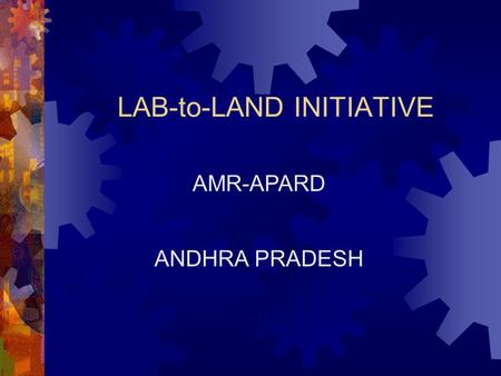 LAB-to-LAND INITIATIVE ANDHRA PRADESH AMR-APARD.