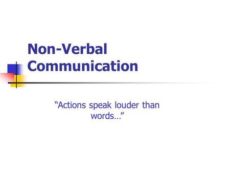 Non-Verbal Communication