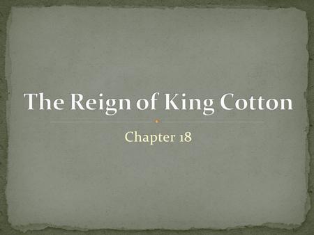 Chapter 18. Bond: Certificate issued by a government promising to pay back the money they borrowed with interest People’s savings were tied up in Confederate.