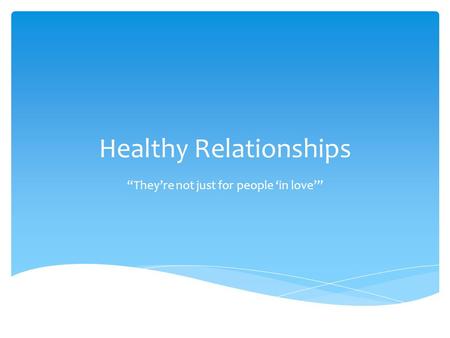 Healthy Relationships