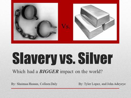 Which had a BIGGER impact on the world?