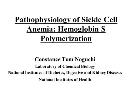 Pathophysiology of Sickle Cell Anemia: Hemoglobin S Polymerization