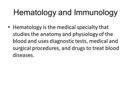 Hematology and Immunology