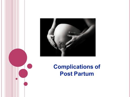 Complications of Post Partum