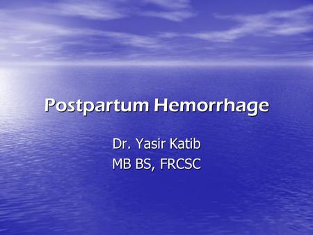 Postpartum Hemorrhage