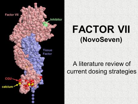 FACTOR VII (NovoSeven)