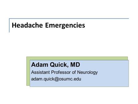 Adam Quick, MD Assistant Professor of Neurology