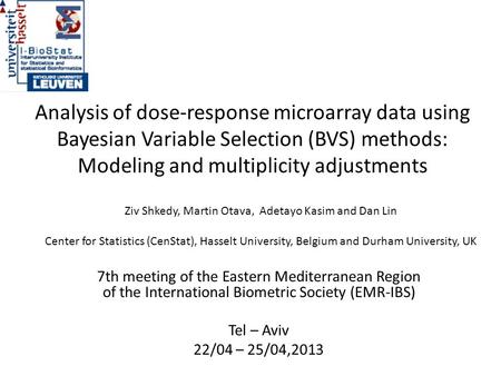 Analysis of dose-response microarray data using Bayesian Variable Selection (BVS) methods: Modeling and multiplicity adjustments 7th meeting of the Eastern.