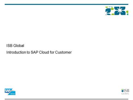 ISB Global Introduction to SAP Cloud for Customer.