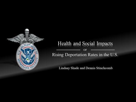 Lindsay Shade and Dennis Stinchcomb. What are the social and legal mechanisms behind the 110% increase in rates of deportation since 2001? What is the.