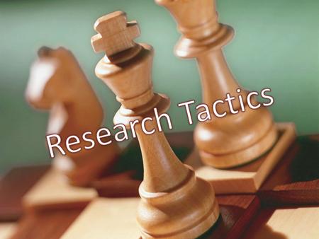 Question: Question: – How much “lead time” do you typically need for a 5-page research paper? – 15 pages? Tactic: Create a timeline Tactic: Create a timeline.