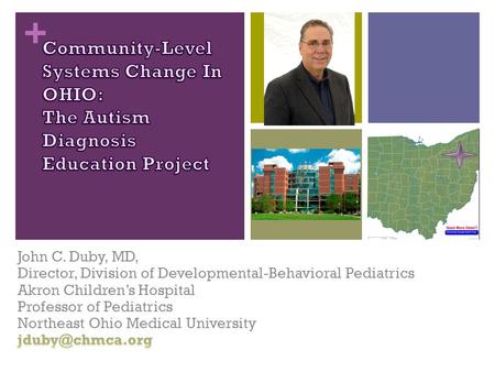 +. June 2007: ADEPP Objectives Heighten public awareness of early signs of autism Heighten public awareness of early signs of autism Improve access to.