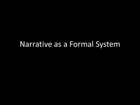 Narrative as a Formal System