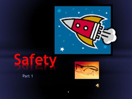 1 Part 1 Directions: As your instructor goes the safety rules for the lab, write down the missing word or words in the blank spaces on your study guide.