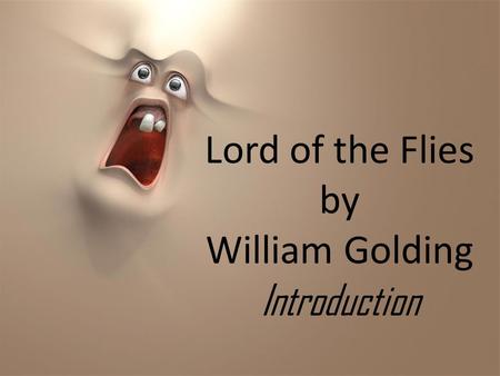 Lord of the Flies by William Golding Introduction.