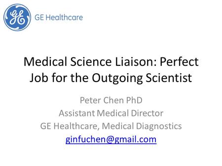 Medical Science Liaison: Perfect Job for the Outgoing Scientist