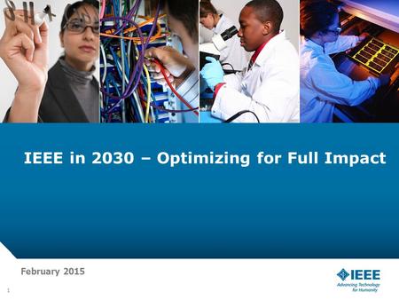 IEEE in 2030 – Optimizing for Full Impact