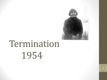 Termination 1954.