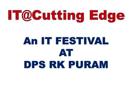 Each participant school can be represented by any number of individual participants from classes 6 th to 12 th. The event entails a Cryptic Treasure.