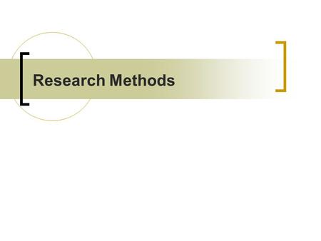 Research Methods.