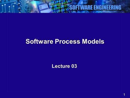 Software Process Models