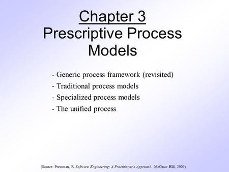 Chapter 3 Prescriptive Process Models