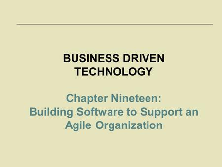 BUSINESS DRIVEN TECHNOLOGY