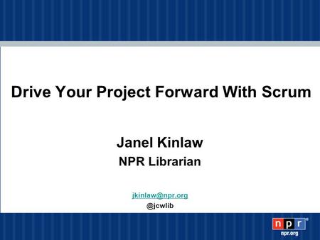 Drive Your Project Forward With Scrum Janel Kinlaw NPR