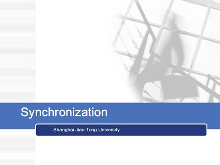 Synchronization Shanghai Jiao Tong University. Synchronization Synchronization is one of the most critical functions of a communication system with coherent.