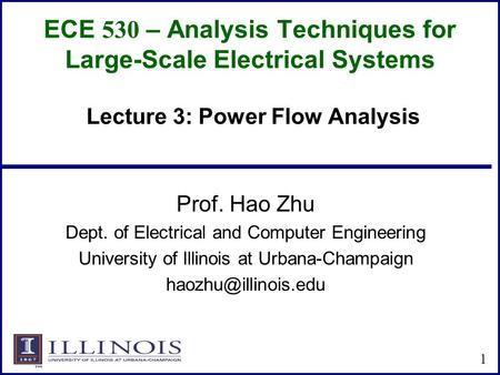 ECE 530 – Analysis Techniques for Large-Scale Electrical Systems