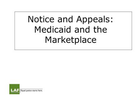 Notice and Appeals: Medicaid and the Marketplace.