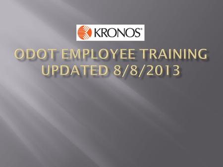 ODOT Employee Training UPDATED 8/8/2013