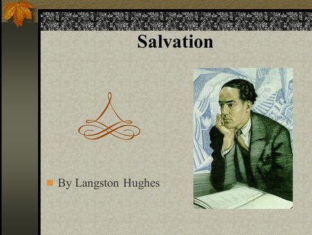 Salvation By Langston Hughes.