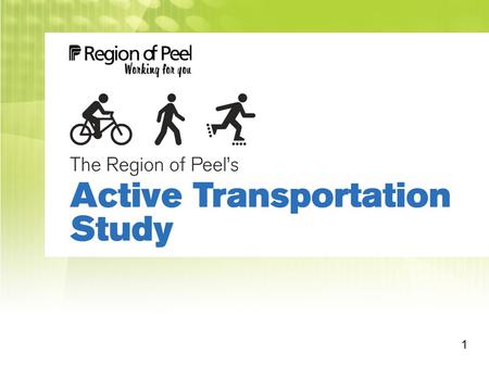 1. Region of Peel Active Transportation Study2 Where is Peel?