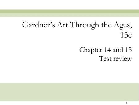 Gardner’s Art Through the Ages, 13e