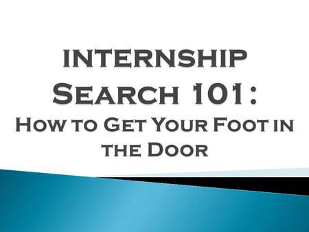 According to the National Association of Colleges and Employers are looking for candidates with ● Ability to verbally communicate with persons inside.