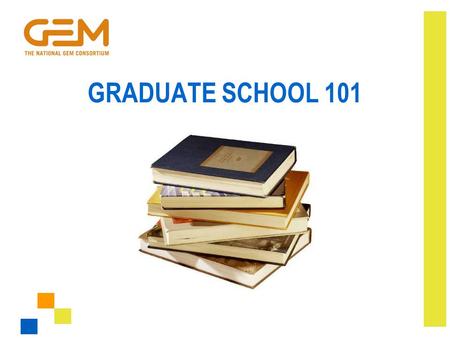 GRADUATE SCHOOL 101. Student FAQs Why Should I Go to Graduate School? How Can I Pay for Graduate School? How Do I Apply for Graduate School? How Do I.