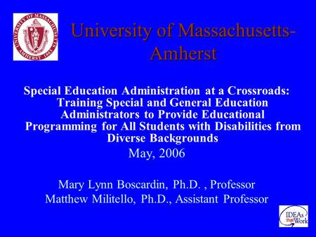 Special Education Administration at a Crossroads: Training Special and General Education Administrators to Provide Educational Programming for All Students.