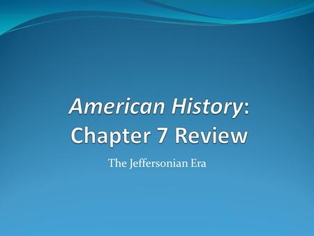 The Jeffersonian Era. The Rise of Cultural Nationalism Republicans favored education Educate future voters (electorate) Not all states had public education.