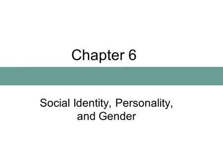 Social Identity, Personality, and Gender