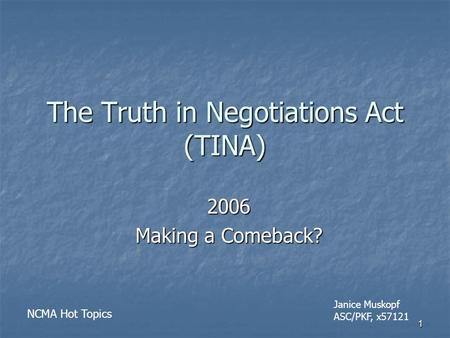 The Truth in Negotiations Act (TINA)