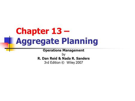 Chapter 13 – Aggregate Planning