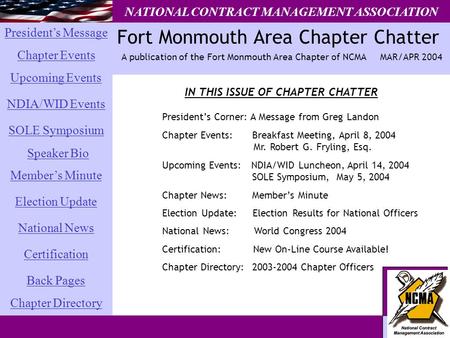 President’s Message Chapter Events SOLE Symposium National News Chapter Directory Election Update Member’s Minute Back Pages Certification Upcoming Events.