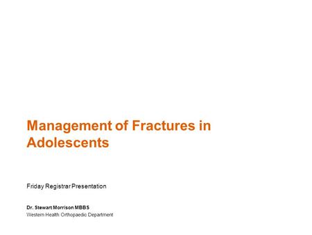 Management of Fractures in Adolescents