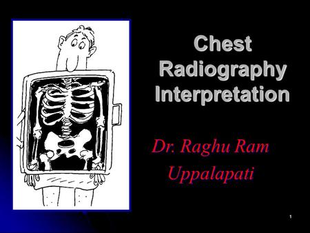 Chest Radiography Interpretation