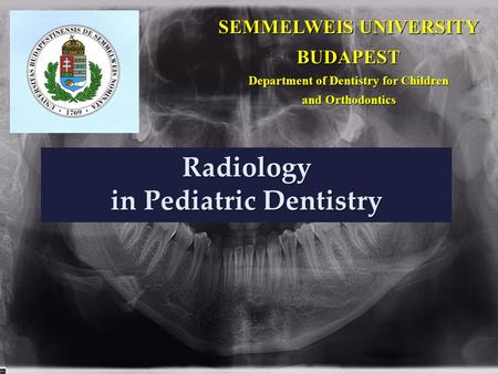 Radiology in Pediatric Dentistry