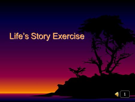 Life’s Story Exercise 1. 2 Jimmy Buffett’s Life’s Story in 400 Words or Less A Pirate Looks at Fifty, pages 5-6. Fawcett/Ballantine, New York, 1998. I.